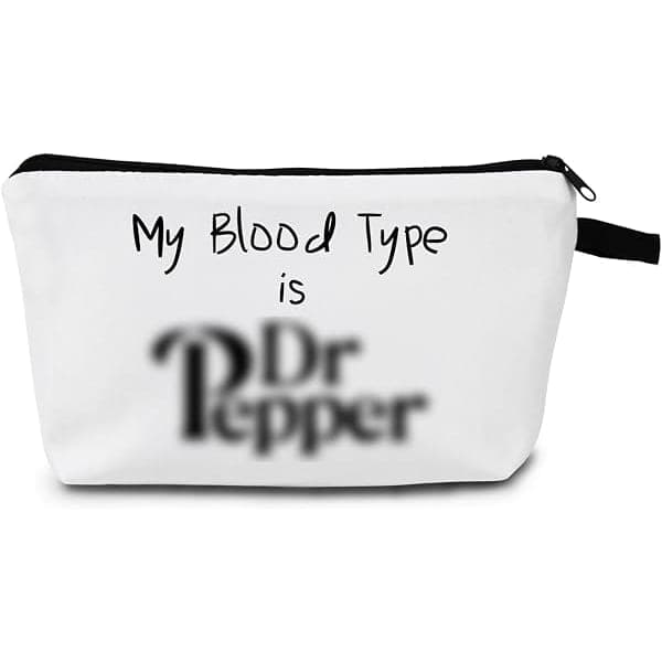"My Blood Type is Dr P" Makeup Bag