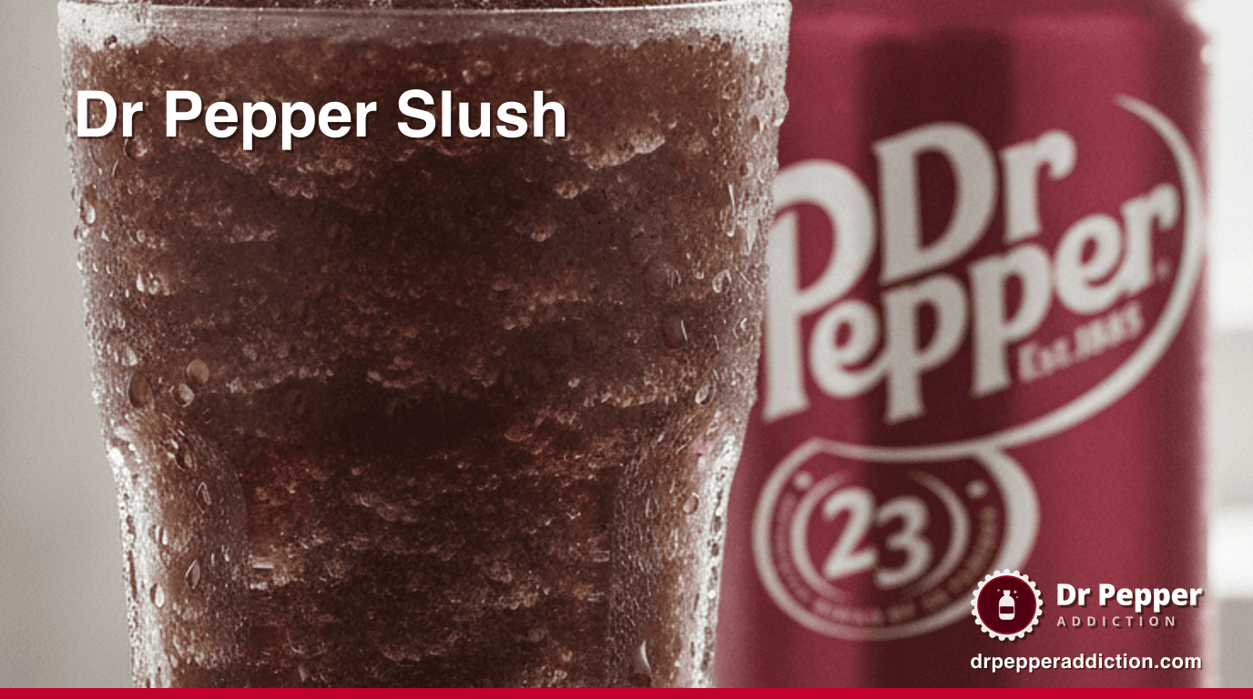 A frosty glass of Dr Pepper slush with a straw, a can of Dr Pepper beside it